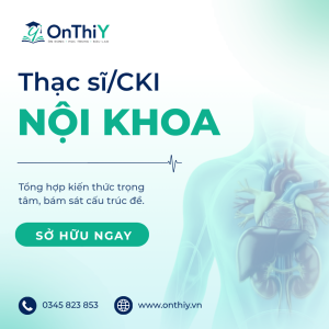 Nội Khoa - Trọn bộ tài liệu ôn thi ThS/CKI CTUMP 2027